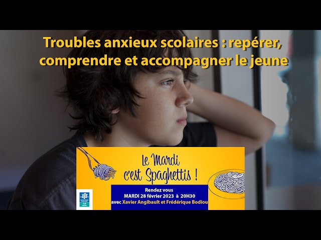 REPLAY, Troubles anxieux scolaires : repérer, comprendre et accompagner le jeune