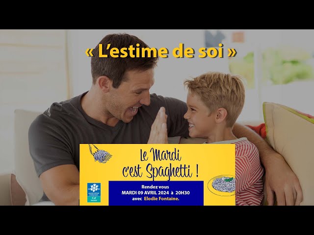 « L’estime de soi »