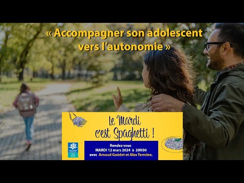 "Accompagner son adolescent vers l’autonomie"